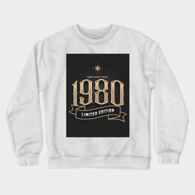 Born in 1980 Crewneck Sweatshirt by TheSoldierOfFortune